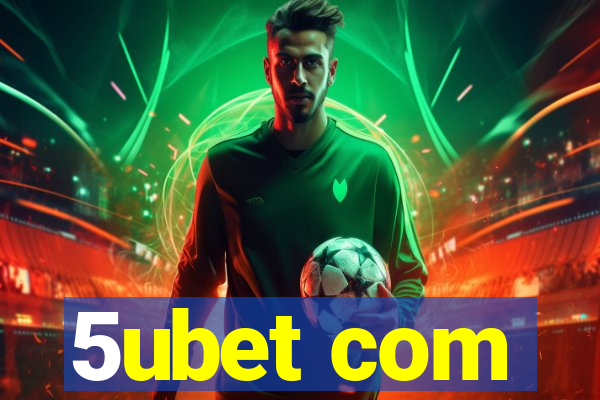 5ubet com